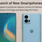 Samsung Galaxy S25 Edge & Moto Edge 60 Fusion: The Next-Gen Smartphones Are Here!